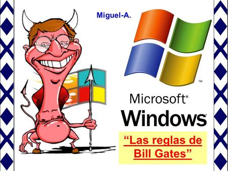 “Las reglas de Bill Gates”
