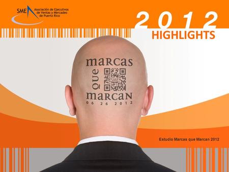 HIGHLIGHTS Estudio Marcas que Marcan 2012.