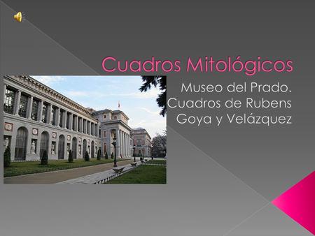 Presentación de cuadros. Elección del cuadro de Diana y Sátiros. Texto en latín escrito por Julio César.