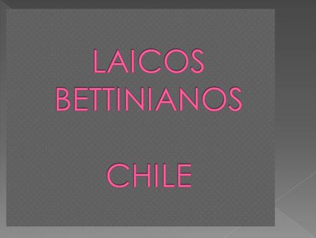 LAICOS BETTINIANOS CHILE