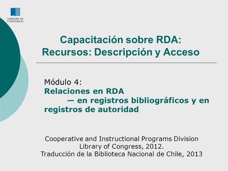 Capacitación sobre RDA: Recursos: Descripción y Acceso