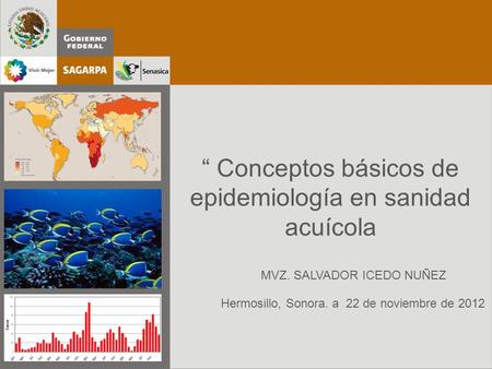 “ Conceptos básicos de epidemiología en sanidad acuícola