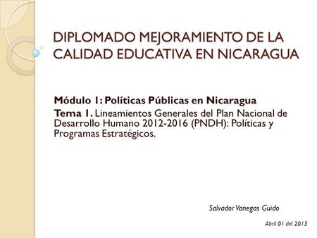 DIPLOMADO MEJORAMIENTO DE LA CALIDAD EDUCATIVA EN NICARAGUA