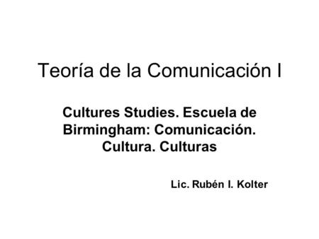 Teoría de la Comunicación I