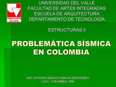 PROBLEMÁTICA SÍSMICA EN COLOMBIA