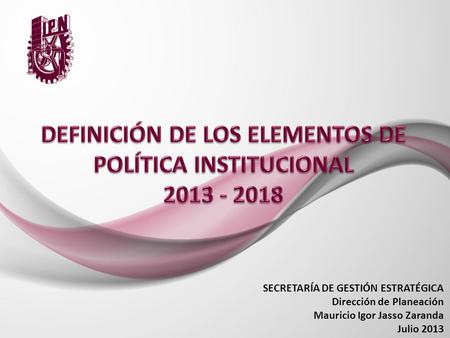 DEFINICIÓN DE LOS ELEMENTOS DE POLÍTICA INSTITUCIONAL