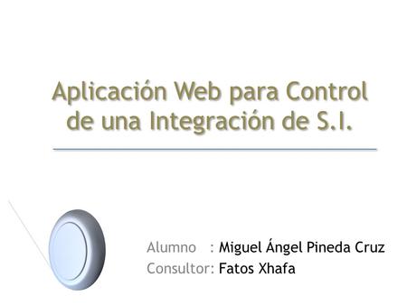 Aplicación Web para Control de una Integración de S.I.