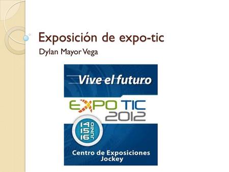 Exposición de expo-tic Dylan Mayor Vega. Pantallas interactivas.
