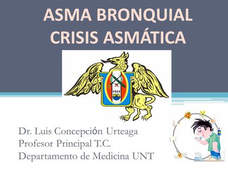 ASMA BRONQUIAL CRISIS ASMÁTICA