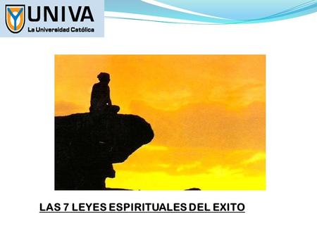 LAS 7 LEYES ESPIRITUALES DEL EXITO