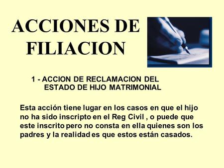 1 - ACCION DE RECLAMACION DEL ESTADO DE HIJO MATRIMONIAL