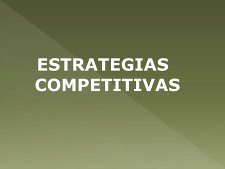 ESTRATEGIAS COMPETITIVAS