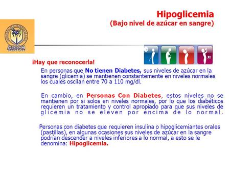 Hipoglicemia (Bajo nivel de azúcar en sangre)