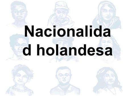 Nacionalidad holandesa