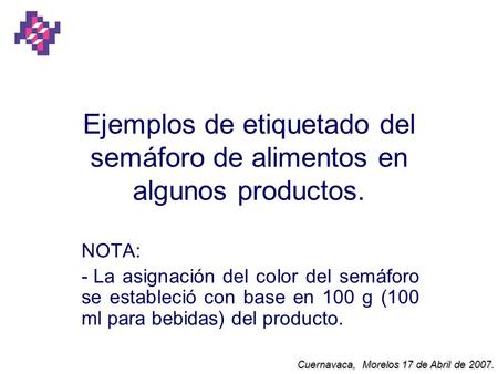 Ejemplos de etiquetado del semáforo de alimentos en algunos productos.