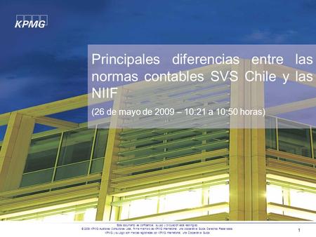 (26 de mayo de 2009 – 10:21 a 10:50 horas) NIIF 4 Contratos de seguro