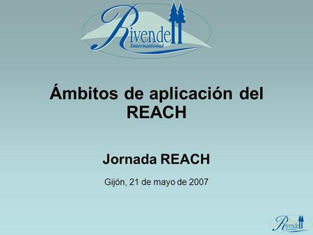 Jornada REACH Gijón, 21 de mayo de 2007