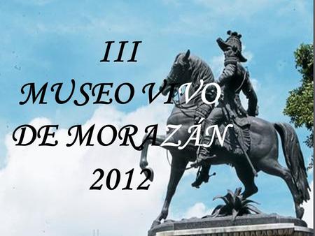 III MUSEO VIVO DE MORAZÁN 2012.