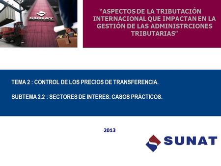 TEMA 2 : CONTROL DE LOS PRECIOS DE TRANSFERENCIA. SUBTEMA 2