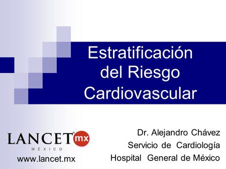 Estratificación del Riesgo Cardiovascular