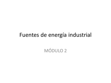 Fuentes de energía industrial