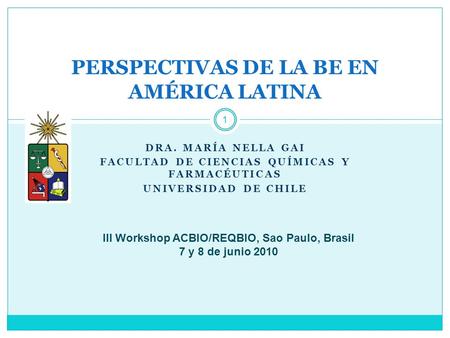 PERSPECTIVAS DE LA BE EN AMÉRICA LATINA