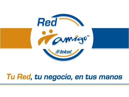 RED AMIGO TELCEL opera bajo el sistema de Pre-Pago Amigo Óptimo