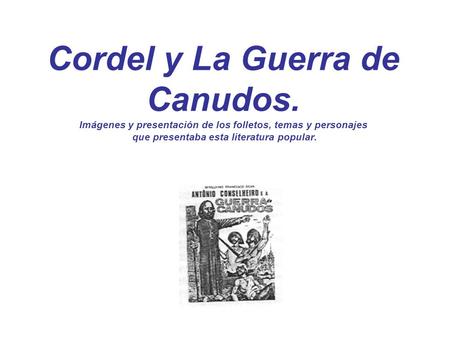 Cordel y La Guerra de Canudos