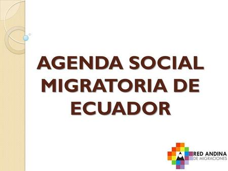 AGENDA SOCIAL MIGRATORIA DE ECUADOR
