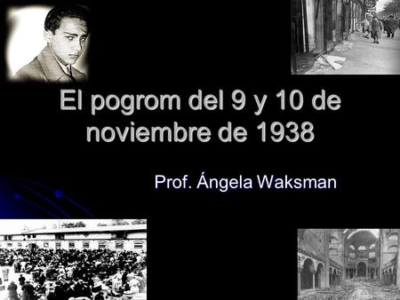 El pogrom del 9 y 10 de noviembre de 1938
