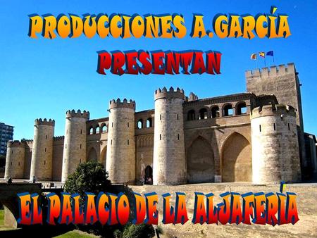 EL PALACIO DE LA ALJAFERÍA
