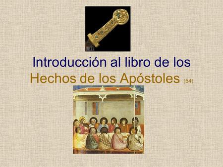 Introducción al libro de los Hechos de los Apóstoles (54)