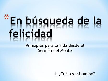 En búsqueda de la felicidad