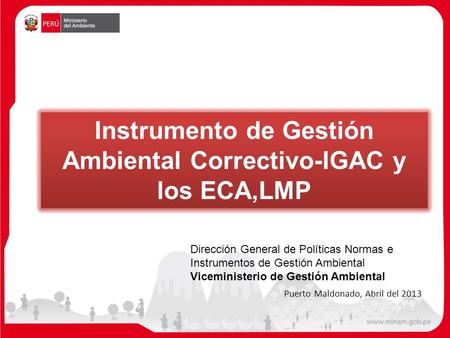 Instrumento de Gestión Ambiental Correctivo-IGAC y los ECA,LMP