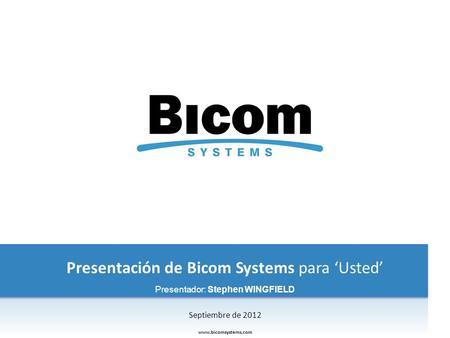Presentación de Bicom Systems para ‘Usted’