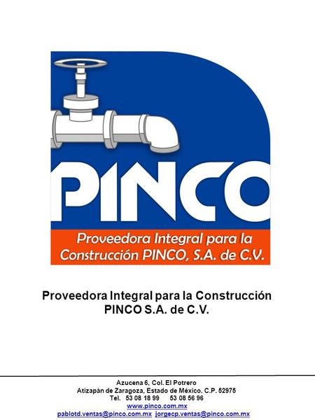 Proveedora Integral para la Construcción PINCO S.A. de C.V.
