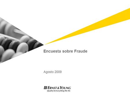 Encuesta sobre Fraude Agosto 2009. I.Perfil de entrevistados.