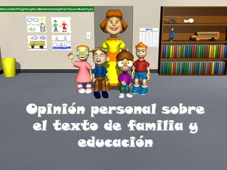 Opinión personal sobre el texto de familia y educación