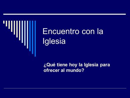 Encuentro con la Iglesia
