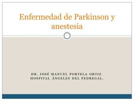 Enfermedad de Parkinson y anestesia