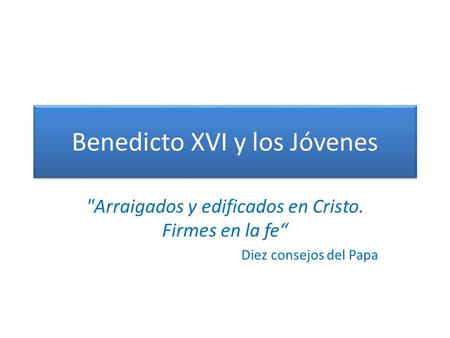 Benedicto XVI y los Jóvenes