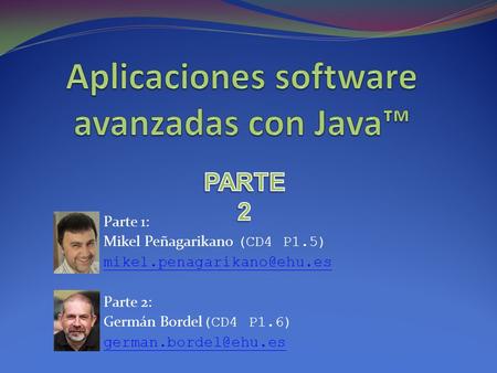 Aplicaciones software avanzadas con Java™
