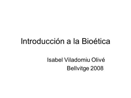 Introducción a la Bioética