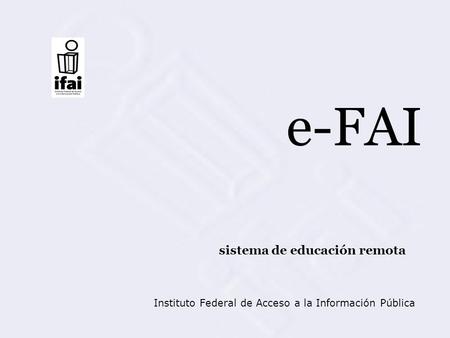 Instituto Federal de Acceso a la Información Pública