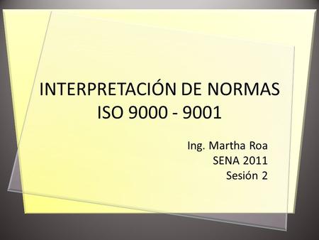 INTERPRETACIÓN DE NORMAS ISO