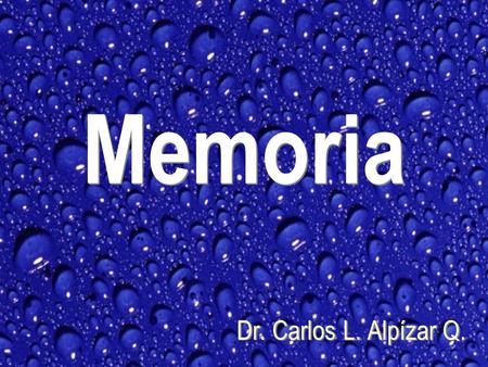 Memoria Dr. Carlos L. Alpízar Q..