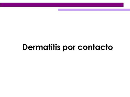 Dermatitis por contacto