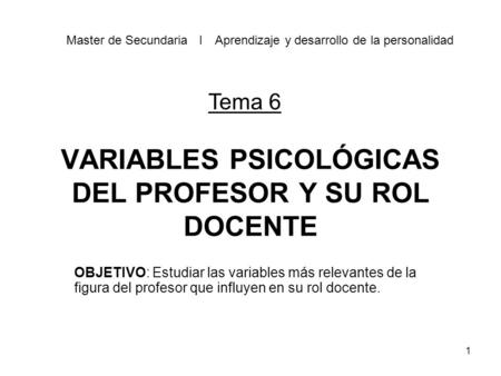 VARIABLES PSICOLÓGICAS DEL PROFESOR Y SU ROL DOCENTE