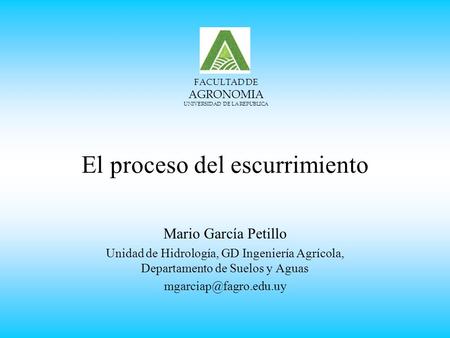 El proceso del escurrimiento