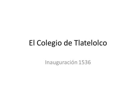 El Colegio de Tlatelolco
